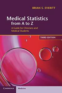 Medical Statistics from A to Z