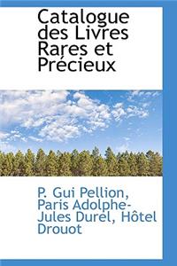 Catalogue Des Livres Rares Et PR Cieux