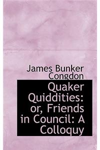 Quaker Quiddities