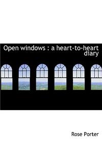 Open Windows: A Heart-To-Heart Diary
