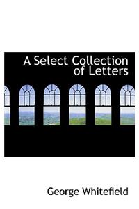 A Select Collection of Letters