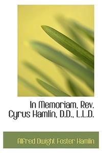 In Memoriam, REV. Cyrus Hamlin, D.D., L.L.D.