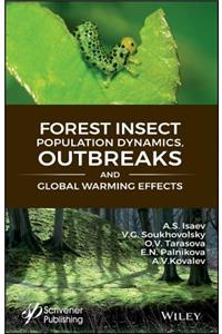 Forest Insect Population Dynamics, Outbreaks, And Global Warming Effects