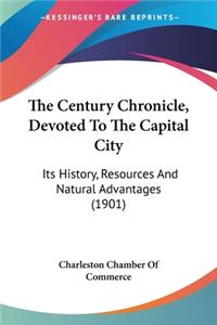 Century Chronicle, Devoted To The Capital City