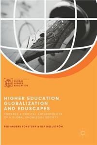 Higher Education, Globalization and Eduscapes