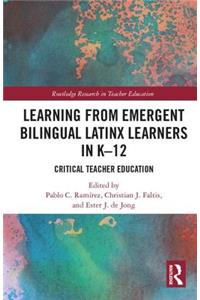 Learning from Emergent Bilingual Latinx Learners in K-12