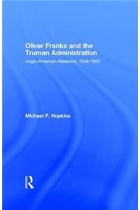 Oliver Franks and the Truman Administration