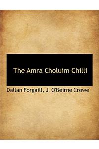 The Amra Choluim Chilli