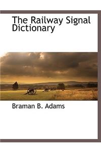 The Railway Signal Dictionary