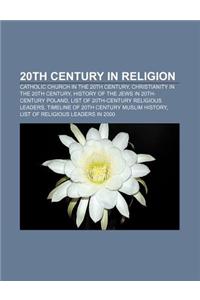 20th Century in Religion