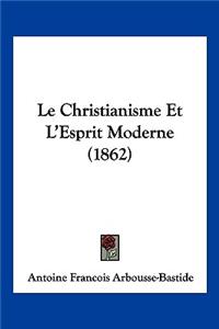 Christianisme Et L'Esprit Moderne (1862)