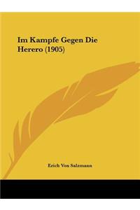 Im Kampfe Gegen Die Herero (1905)