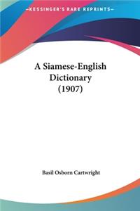 A Siamese-English Dictionary (1907)