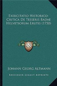 Exercitatio Historico-Critica de Tesseris Badae Helvetiorum Erutis (1750)