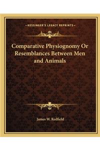 Comparative Physiognomy or Resemblances Between Men and Animals