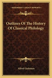 Outlines Of The History Of Classical Philology