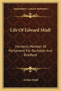 Life of Edward Miall