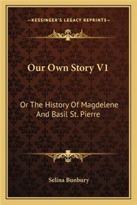 Our Own Story V1