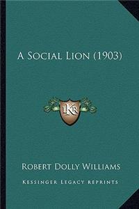 Social Lion (1903)