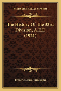 History Of The 33rd Division, A.E.F. (1921)