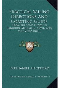 Practical Sailing Directions and Coasting Guide