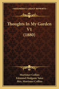 Thoughts in My Garden V1 (1880)