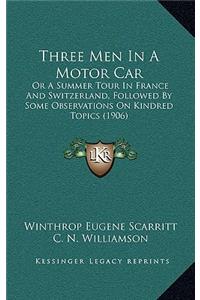 Three Men in a Motor Car