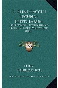 C. Plini Caccili Secundi Epistularum