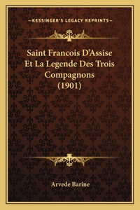 Saint Francois D'Assise Et La Legende Des Trois Compagnons (1901)