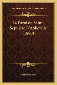 Paroisse Saint-Sepulcre D'Abbeville (1880)