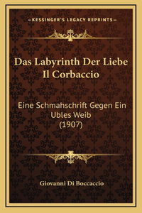 Das Labyrinth Der Liebe Il Corbaccio