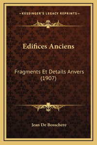 Edifices Anciens