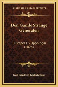 Den Gamle Strange Generalen