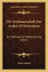 Die Verfasserschaft Des Arden Of Feversham