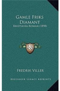 Gamle Friks Diamant