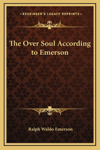 Over Soul According to Emerson