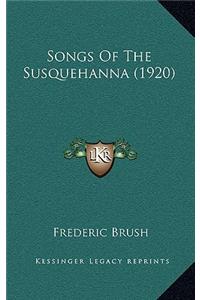 Songs Of The Susquehanna (1920)