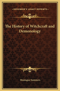 The History of Witchcraft and Demonology