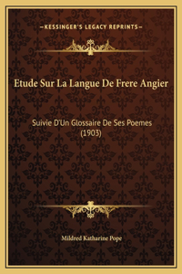 Etude Sur La Langue De Frere Angier