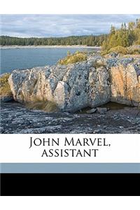John Marvel, Assistant