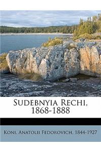 Sudebnyia Rechi, 1868-1888