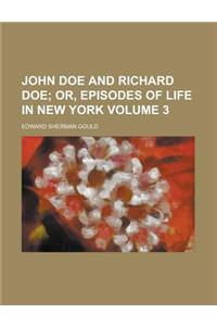 John Doe and Richard Doe Volume 3