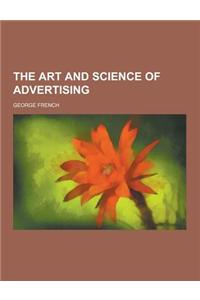 The Art and Science of Advertising