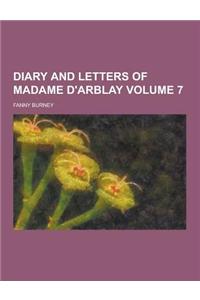 Diary and Letters of Madame D'Arblay Volume 7