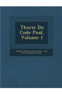 Th�orie Du Code P�nal, Volume 1