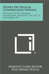 Papers on Helical Compression Springs