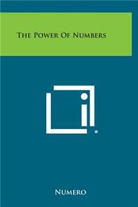 The Power of Numbers