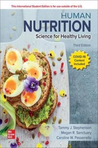 Human Nutrition: Science for Healthy Living ISE