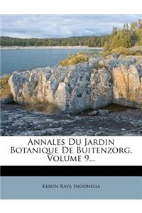 Annales Du Jardin Botanique de Buitenzorg, Volume 9...