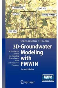 3D-Groundwater Modeling with Pmwin: A Simulation System for Modeling Groundwater Flow and Transport Processes